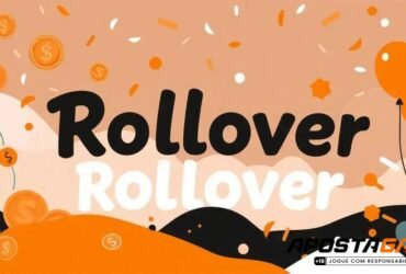 Rollover: O que é e como afeta seus bônus? Entenda tudo!